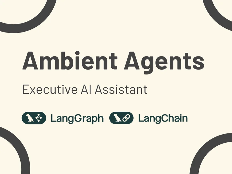 Forget Chatbots! Ambient Agents Work While You Sleep!